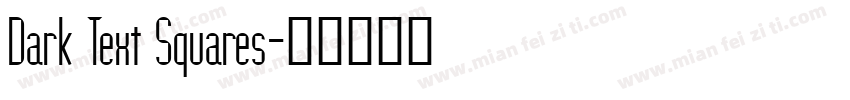 Dark Text Squares字体转换